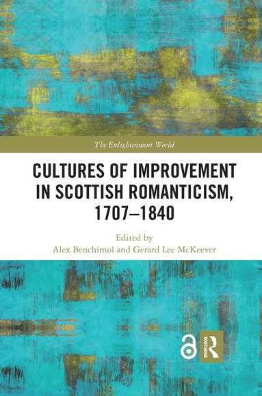 bokomslag Cultures of Improvement in Scottish Romanticism, 1707-1840