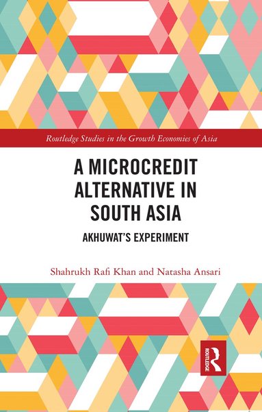 Shahrukh Rafi Khan, Natasha Ansari - Microcredit Alternative in South Asia, Häftad