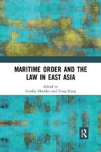 bokomslag Maritime Order and the Law in East Asia