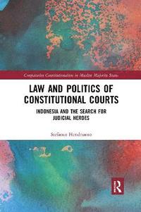 bokomslag Law and Politics of Constitutional Courts