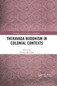 bokomslag Theravada Buddhism in Colonial Contexts