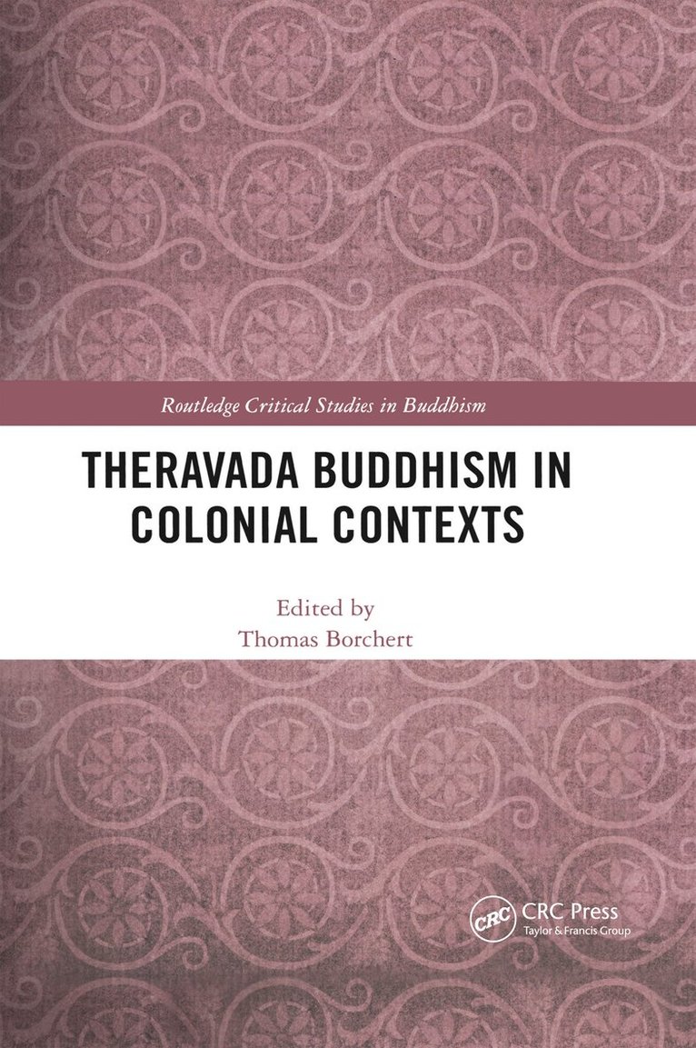 Theravada Buddhism in Colonial Contexts 1