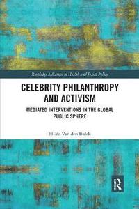 bokomslag Celebrity Philanthropy and Activism