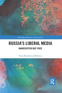 bokomslag Russia's Liberal Media