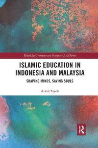 bokomslag Islamic Education in Indonesia and Malaysia