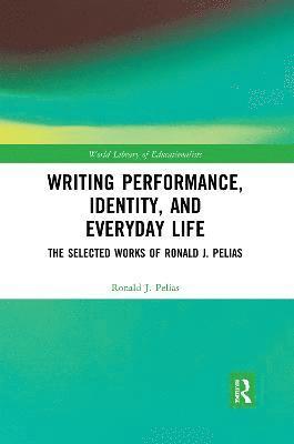 bokomslag Writing Performance, Identity, and Everyday Life