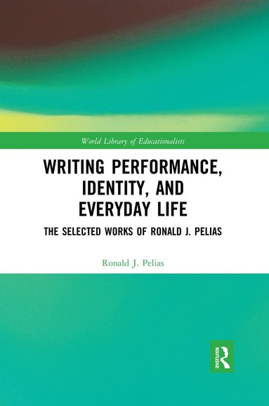 bokomslag Writing Performance, Identity, and Everyday Life