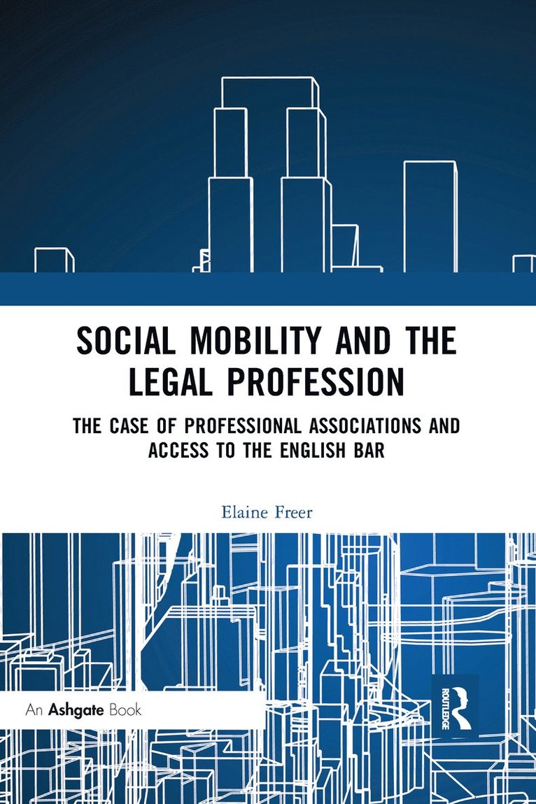 Social Mobility and the Legal Profession 1