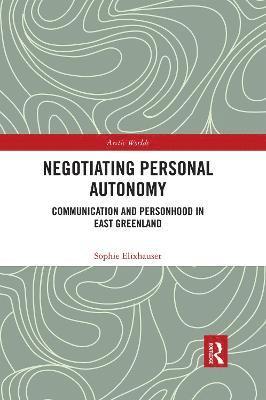 bokomslag Negotiating Personal Autonomy