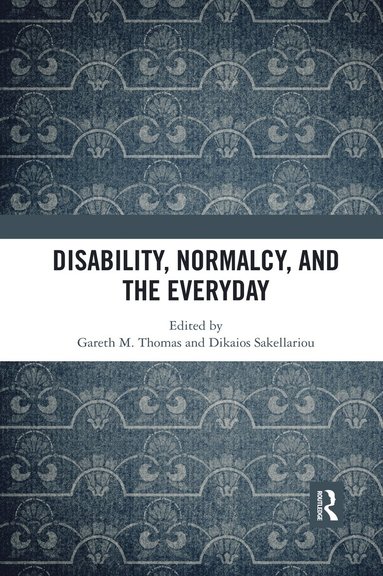 bokomslag Disability, Normalcy, and the Everyday