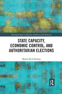 bokomslag State Capacity, Economic Control, and Authoritarian Elections