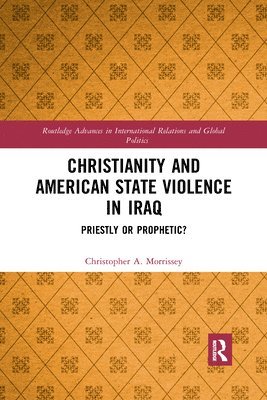 bokomslag Christianity and American State Violence in Iraq