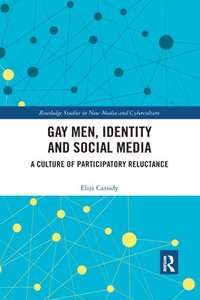 bokomslag Gay Men, Identity and Social Media