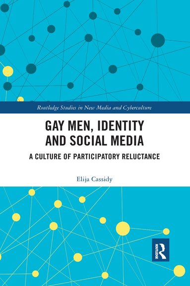 Elija Cassidy - Gay Men, Identity and Social Media, Häftad