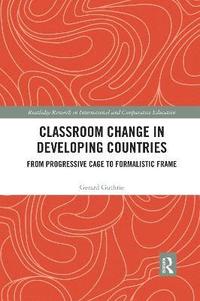 bokomslag Classroom Change in Developing Countries