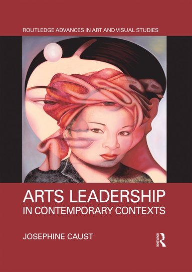 bokomslag Arts Leadership in Contemporary Contexts