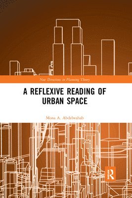 A Reflexive Reading of Urban Space 1