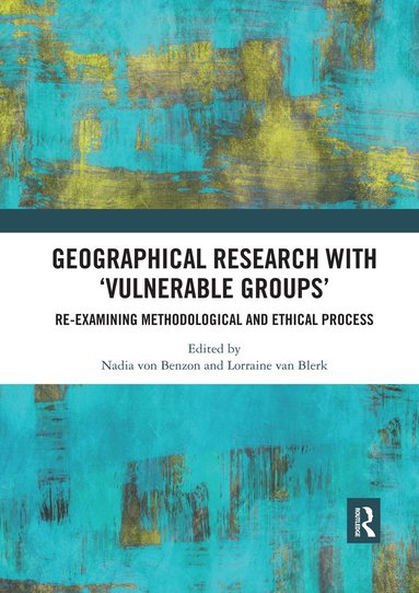 bokomslag Geographical Research with 'Vulnerable Groups'