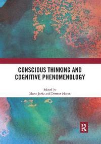 bokomslag Conscious Thinking and Cognitive Phenomenology