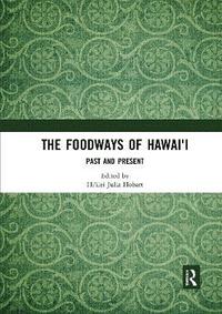 bokomslag The Foodways of Hawai'i