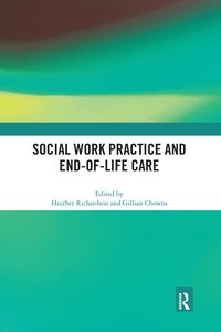 bokomslag Social Work Practice and End-of-Life Care