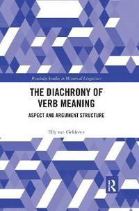 bokomslag The Diachrony of Verb Meaning