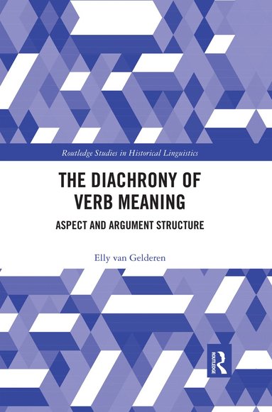 Elly van Gelderen - Diachrony of Verb Meaning, Häftad