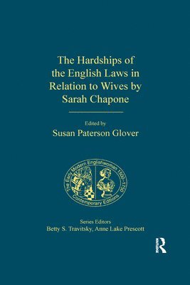 Susan Paterson Glover - Hardships of the English Laws in Relation to Wives by Sarah Chapone, Häftad