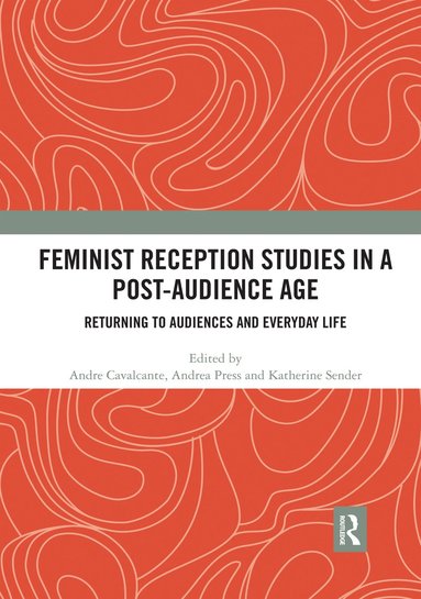 bokomslag Feminist Reception Studies in a Post-Audience Age