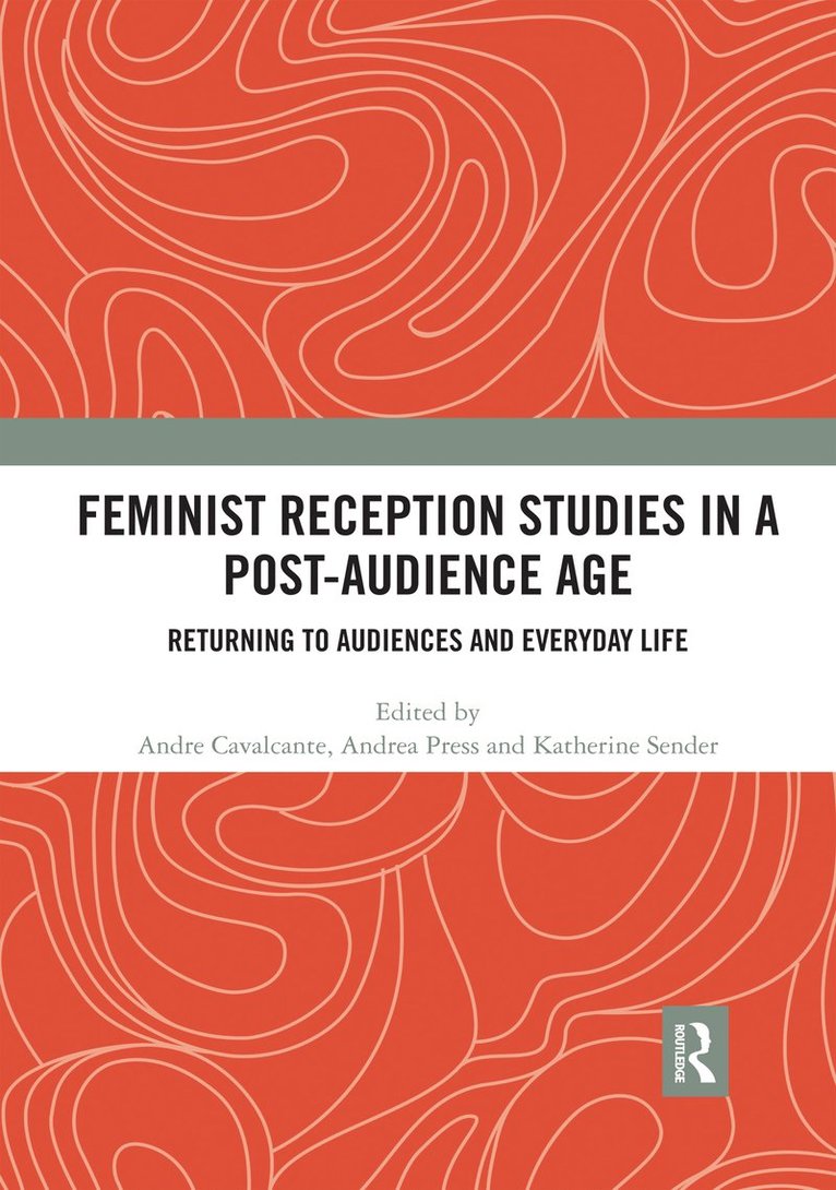 Feminist Reception Studies in a Post-Audience Age 1