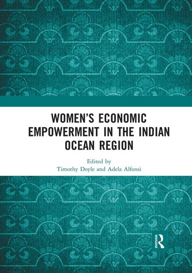 bokomslag Women's Economic Empowerment in the Indian Ocean Region