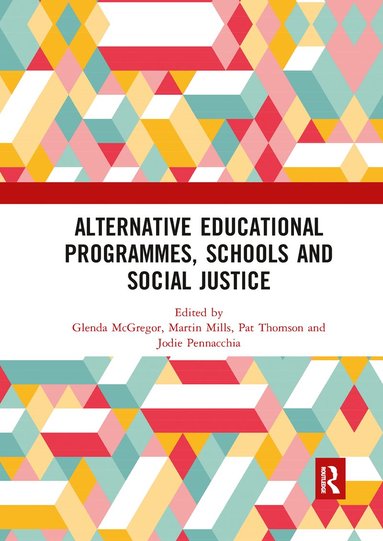 bokomslag Alternative Educational Programmes, Schools and Social Justice