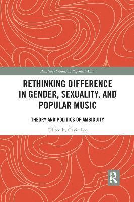 Rethinking Difference in Gender, Sexuality, and Popular Music