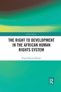 bokomslag The Right to Development in the African Human Rights System