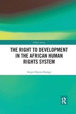 Right to Development in the African Human Rights System
