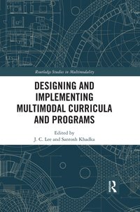 bokomslag Designing and Implementing Multimodal Curricula and Programs