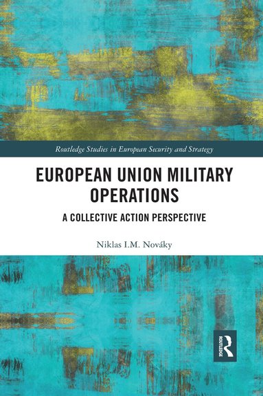 Niklas I. M. Nováky - European Union Military Operations, Häftad