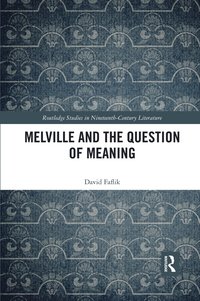 bokomslag Melville and the Question of Meaning