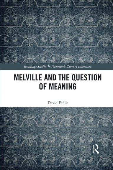 bokomslag Melville and the Question of Meaning