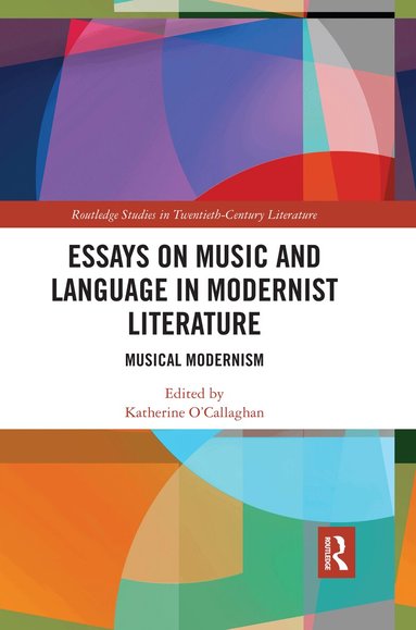 Katherine O'Callaghan - Essays on Music and Language in Modernist Literature, Häftad