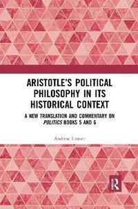 bokomslag Aristotles Political Philosophy in its Historical Context