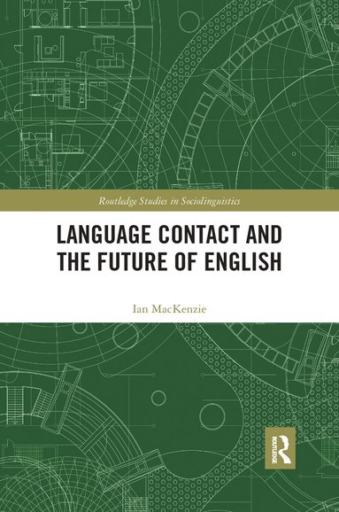 bokomslag Language Contact and the Future of English