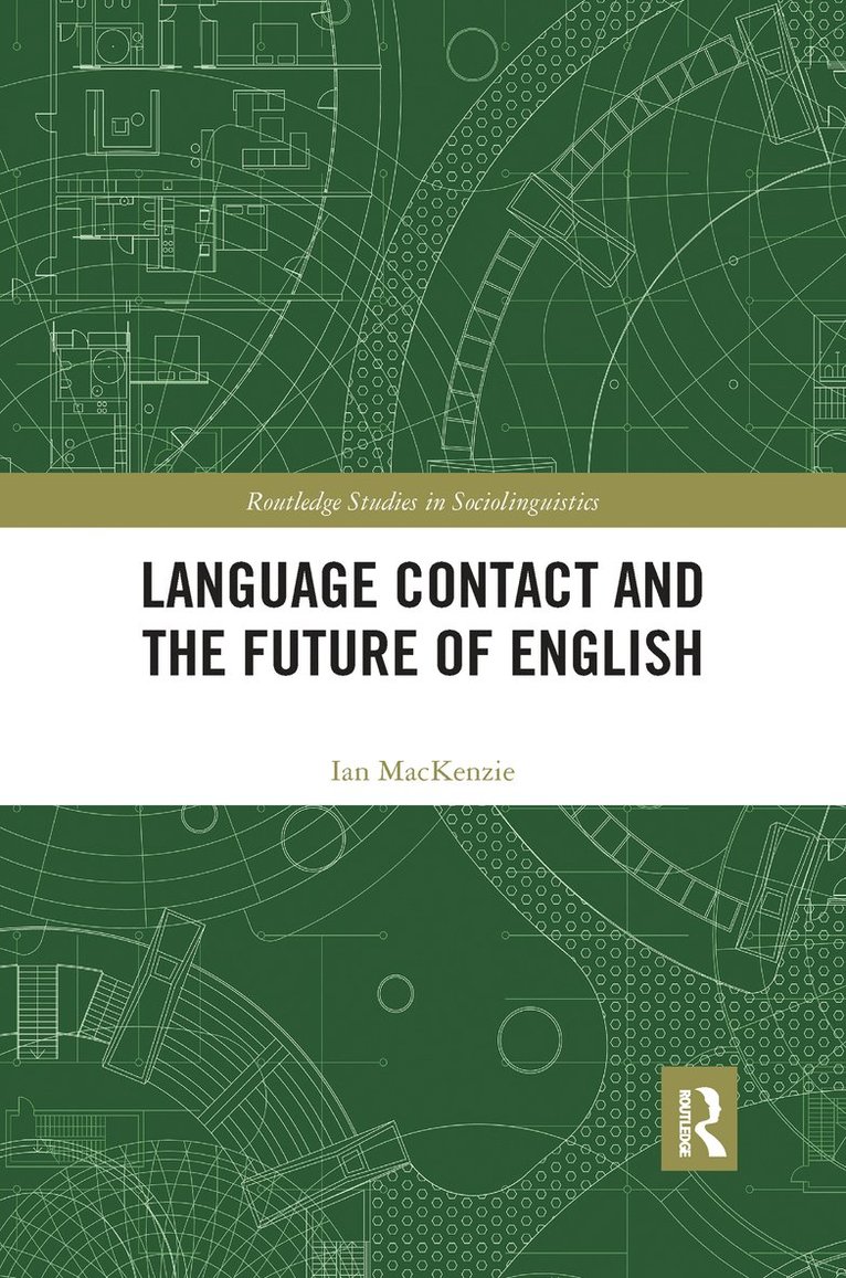 Language Contact and the Future of English 1