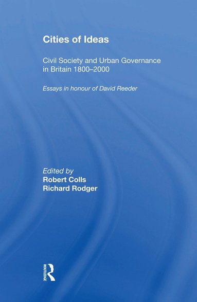 bokomslag Cities of Ideas: Civil Society and Urban Governance in Britain 1800?2000