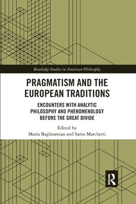 Maria Baghramian, Sarin Marchetti, Ireland) Baghramian, Maria (University College Dublin, Italy) Marchetti, Sarin (Sapienza Universita di Roma - Pragmatism and the European Traditions, Häftad