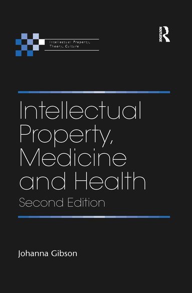 bokomslag Intellectual Property, Medicine and Health