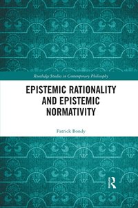 bokomslag Epistemic Rationality and Epistemic Normativity