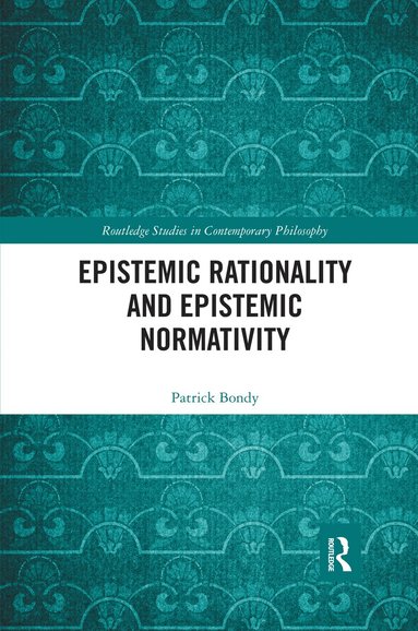 bokomslag Epistemic Rationality and Epistemic Normativity