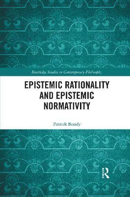 Epistemic Rationality and Epistemic Normativity 1