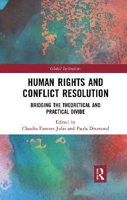 Claudia Fuentes Julio, Paula Drumond - Human Rights and Conflict Resolution, Häftad